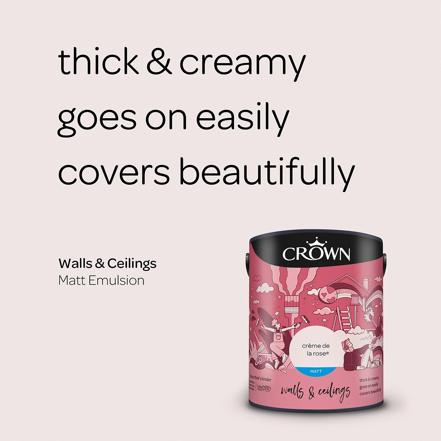 Crown Breatheasy Matt Standard Emulsion Paint Creme De La Rose - 5L 6 Crown Breatheasy Matt Standard Emulsion Paint Creme De La Rose - 5L - Image 4